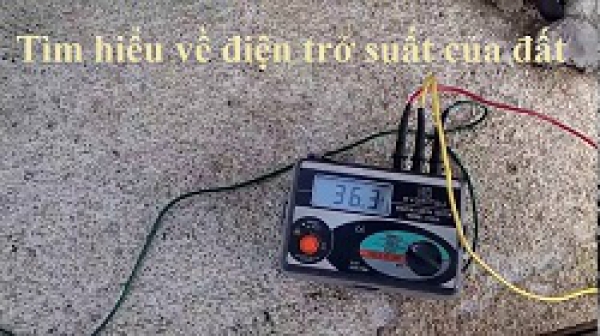 Khái niệm và phương pháp đo điện trở suất của đất