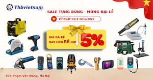 MỪNG ĐẠI LỄ 30/4 – 1/5: ƯU ĐÃI CỰC CHẤT - GIẢM NGAY 5% CHO TOÀN BỘ SẢN PHẨM